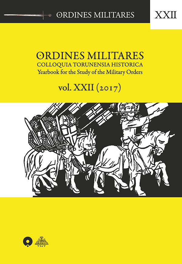 Ordines Militares Colloquia Torunensia Historica. Yearbook for the Study of the...