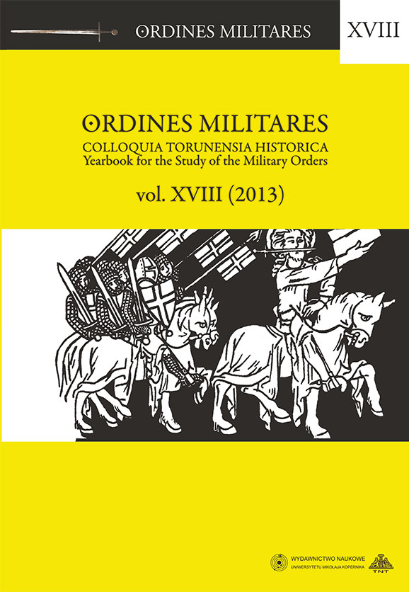 Ordines Militares Colloquia Torunensia Historica. Yearbook for the Study of the...